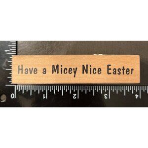 Have A Micey Nice Easter Wood Mounted Rubber Stamp by Stampa Rosa Inc B11-2419